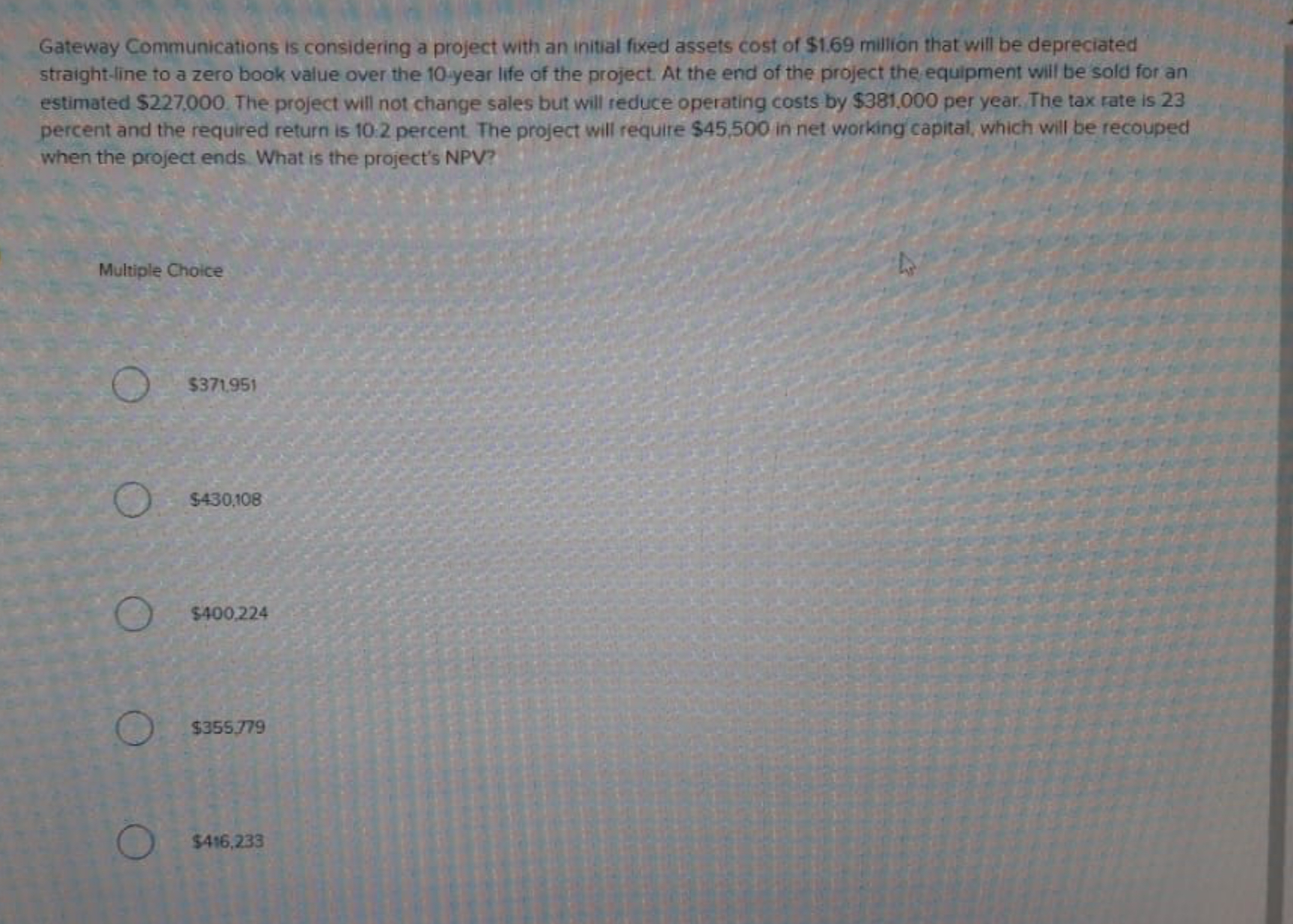  Gateway Communications is considering a project with an initial fixed assets