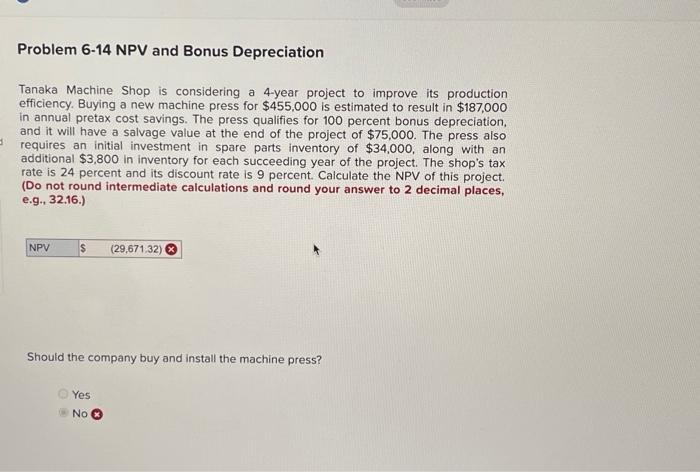 PLEASE HELP, i got it wrongthank you Problem 6-14 NPV and Bonus