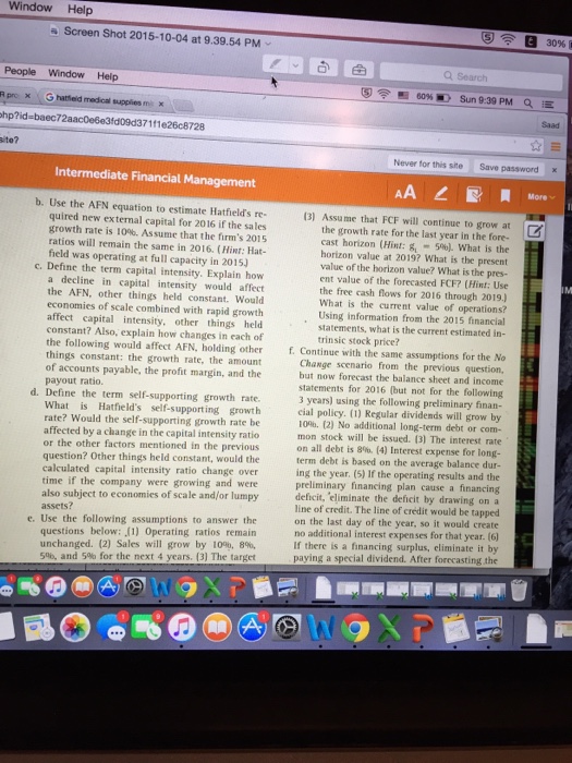 Use the AFN equation to estimate Hatfields required new external capital