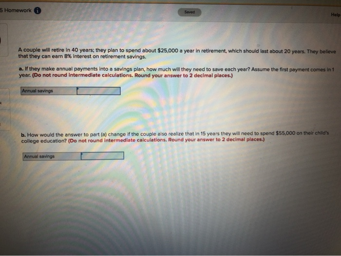  5 Homework Saved Help A couple will retire in 40 years,