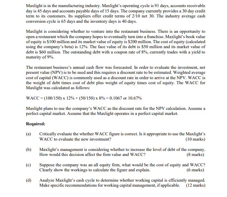  Maxlight is in the manufacturing industry. Maxlight's operating cycle is 91