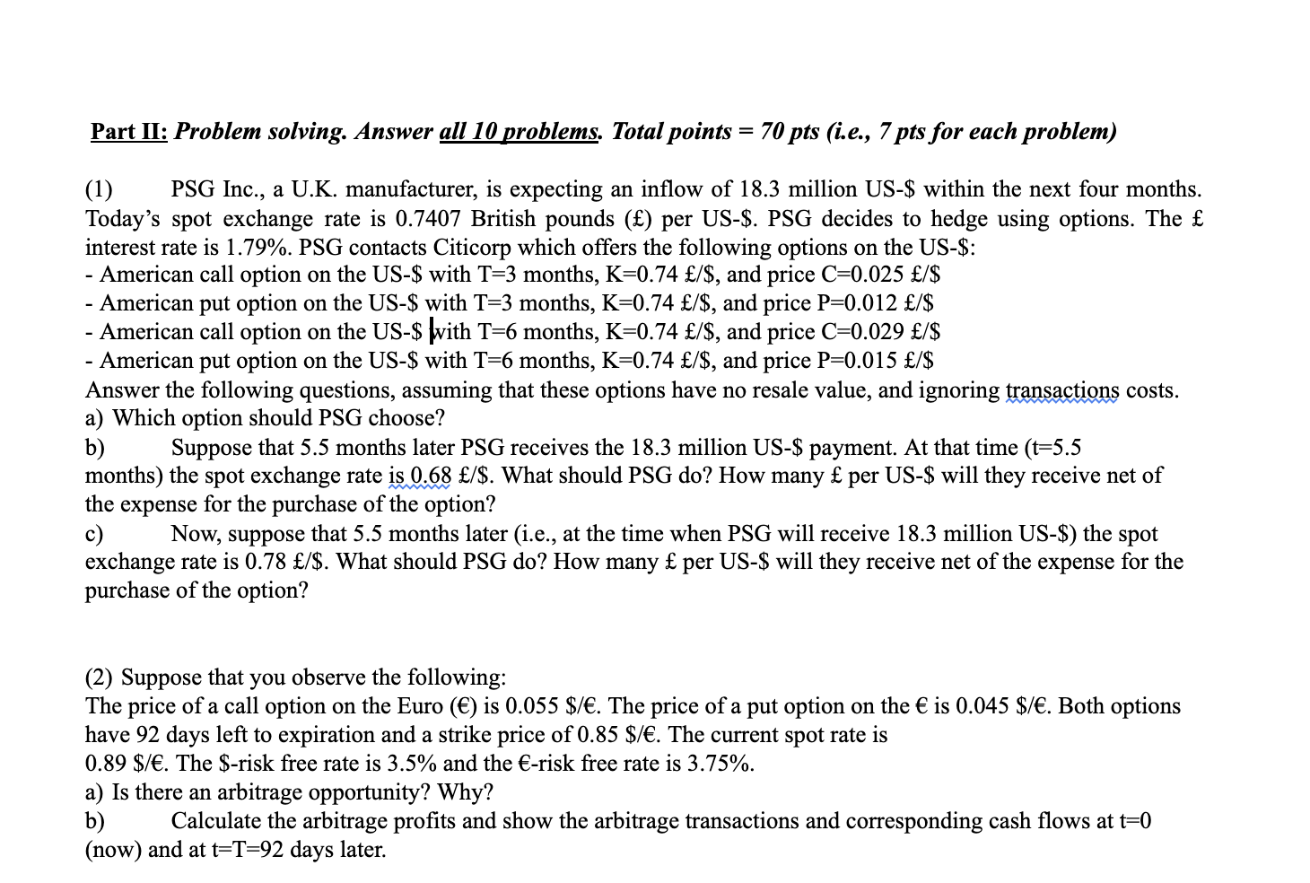 Part II: Problem solving. Answer all 10 problems. Total points =70