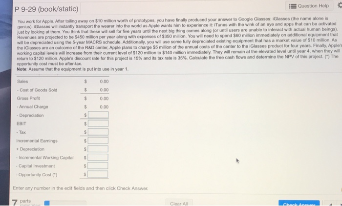  P 9-29 (book/static) Question Help You work for Apple. After tolling