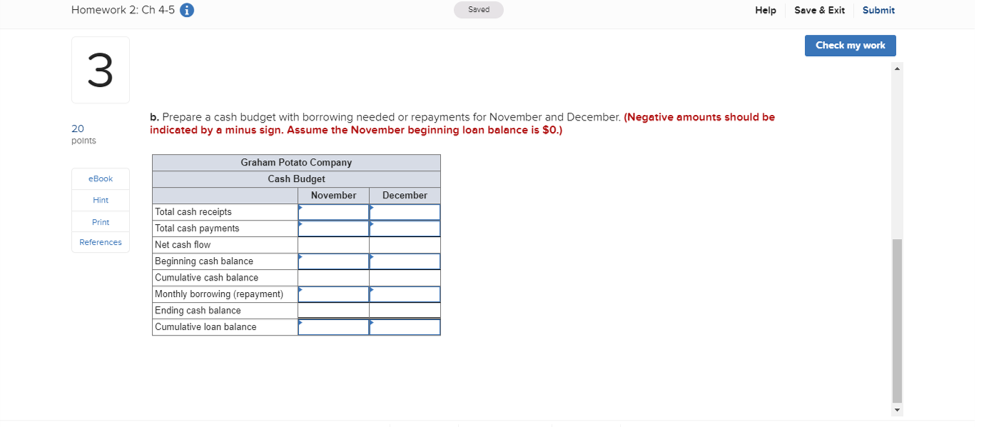 Check my work 3 Also assume Graham's cash payments for November and