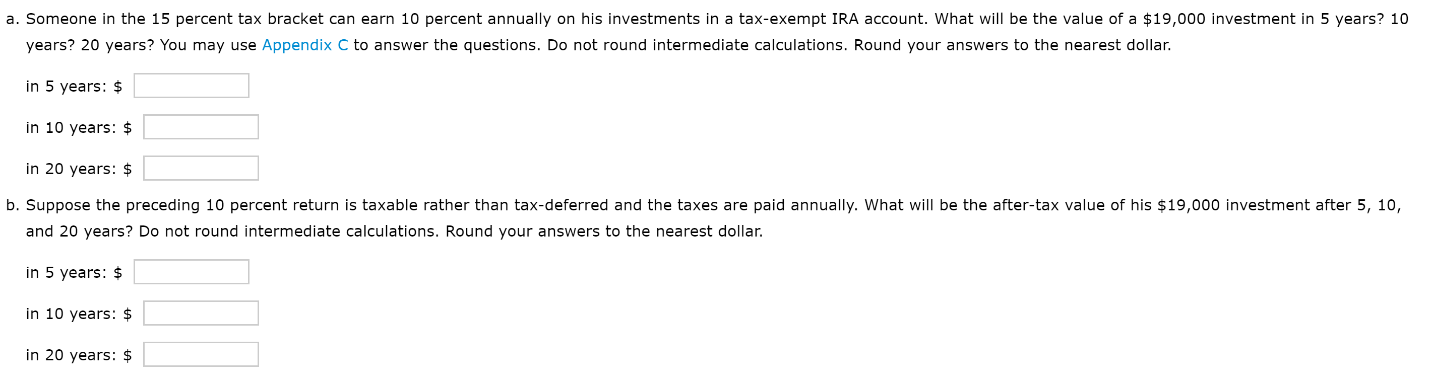 Appendix C a. Someone in the 15 percent tax bracket can earn