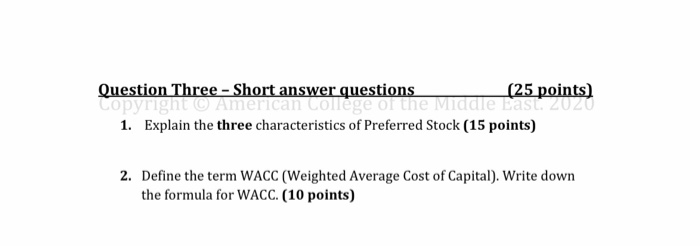  Question Three - Short answer questions (25 points) copyright American College