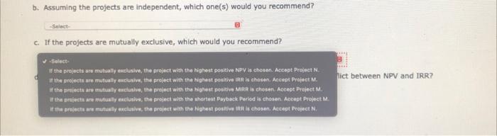 answers to the nearest cent. Project: M: $ Project N:$ Calcuiate IRR