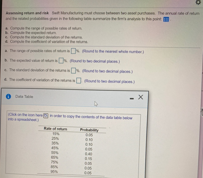  Assessing return and risk Swift Manufacturing must choose between two asset