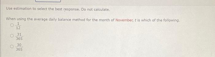  Use estimation to select the best response. Do not calculate. When