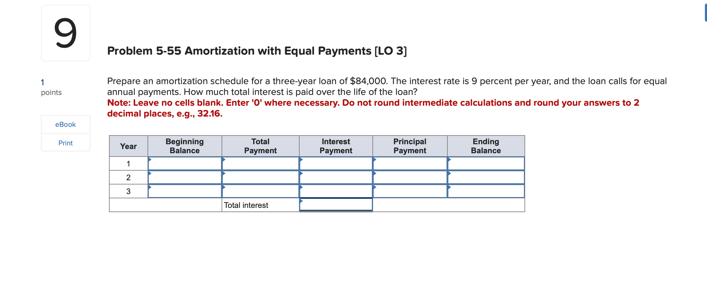  Problem 5-55 Amortization with Equal Payments [ [LO 3] Prepare an
