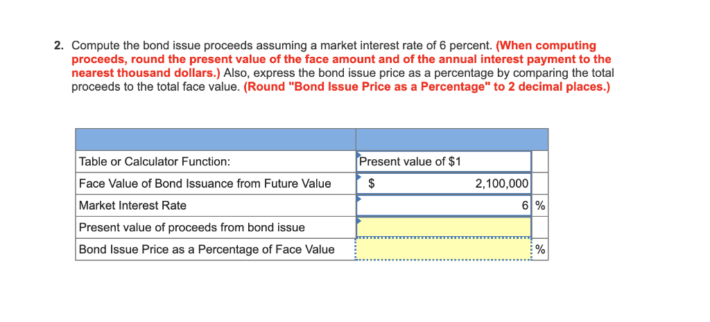 Price Your company plans to issue bonds later in the upcoming year.