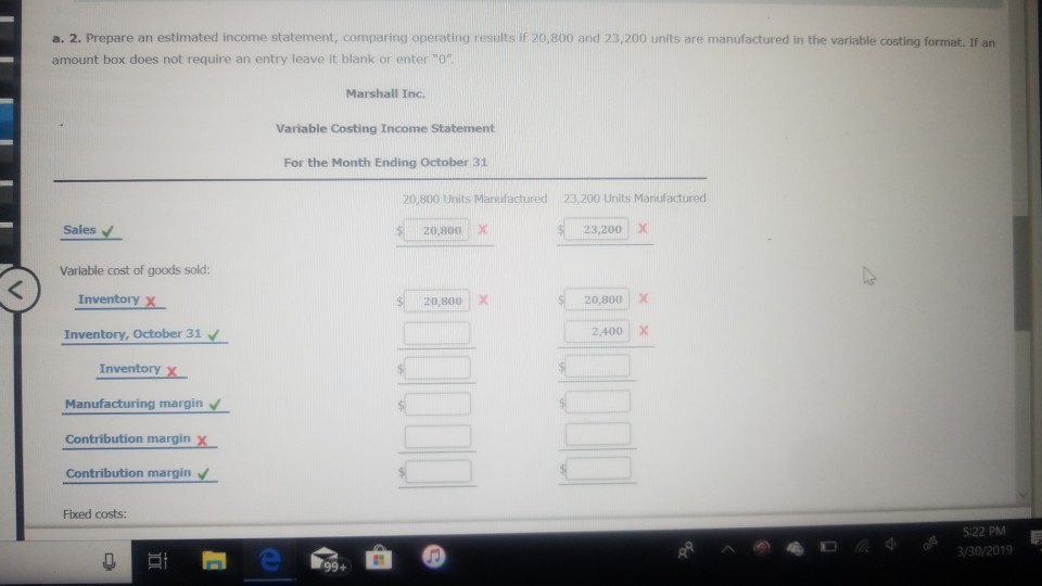 operating results Sales (20,800 x $73) Manufacturing costs (20,800 units) $1,518,400 Direct