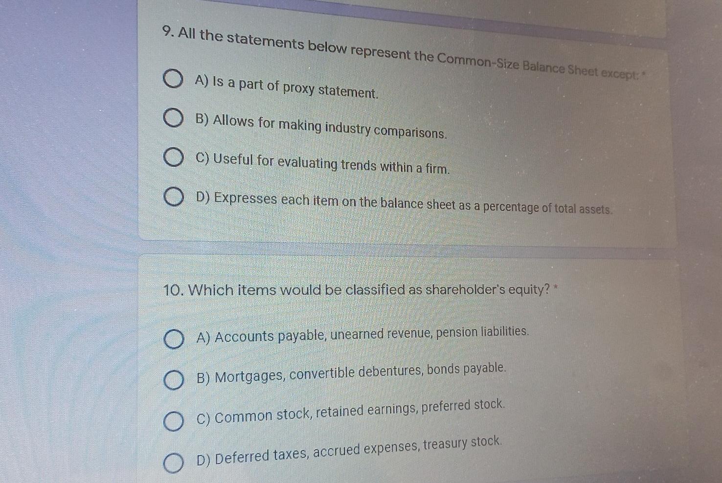  9. All the statements below represent the Common-Size Balance Sheet except: