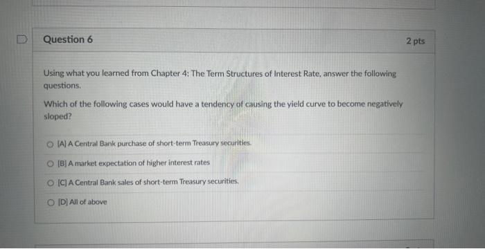  Using what you learned from Chapter 4: The Term Structures of