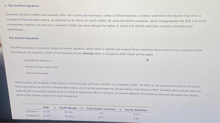  Corporate decision makers and analysts often use a particular technique, called