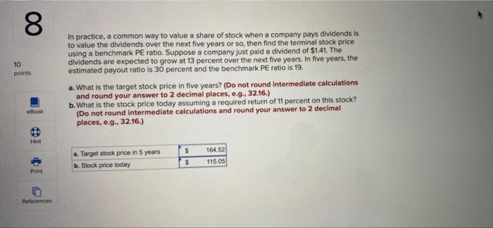  8 10 points eBook B Hint Print References In practice, a