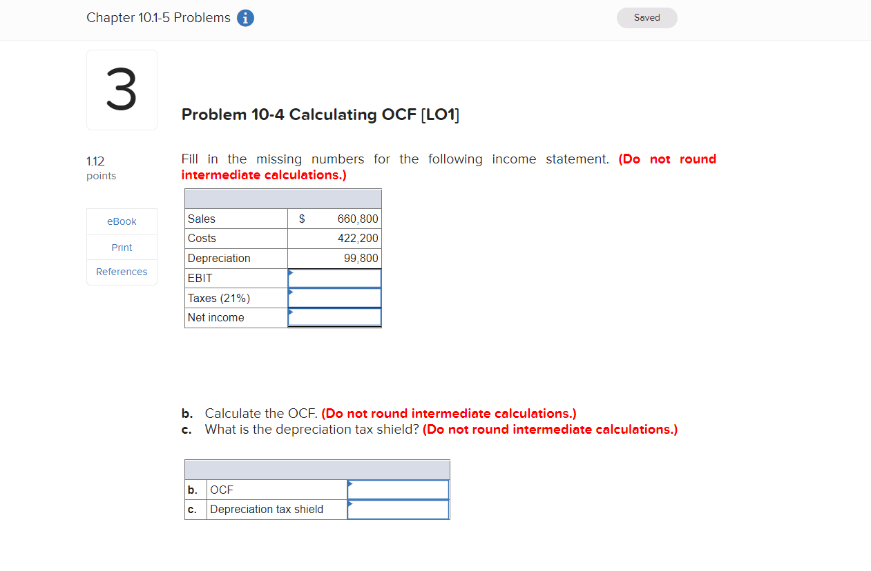  Chapter 10.1-5 Problems i Saved 3 Problem 10-4 Calculating OCF (LO1]