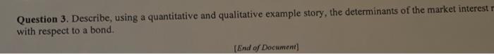  Question 3. Describe, using a quantitative and qualitative example story, the