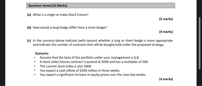  Question Seven(10 Marks) (a) What is a single or Index Stock