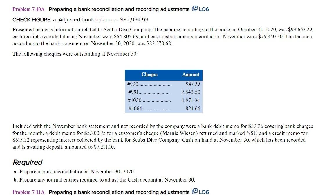 Problem 7-10A Preparing a bank reconciliation and recording adjustments 4 LO6