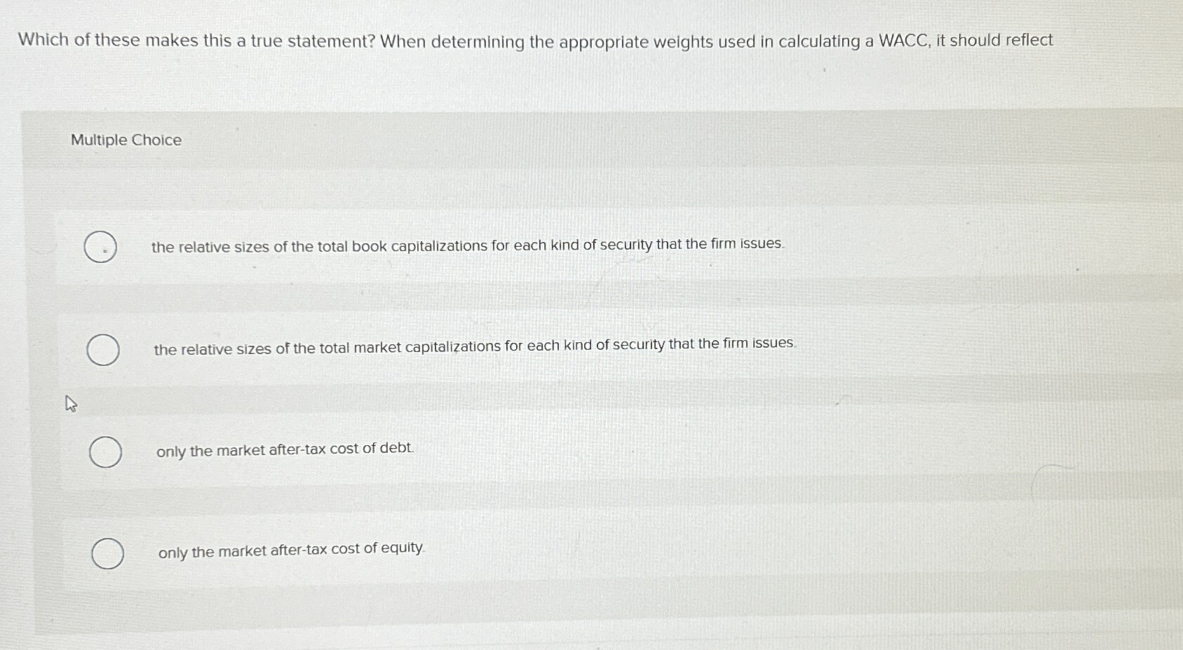  Which of these makes this a true statement? When determining the