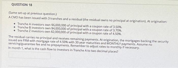  QUESTION 18 (Same set-up at previous question.) ACMO has been issued