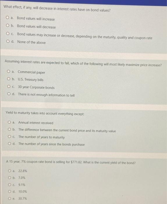  What effect, if any, will decrease in interest rates have on