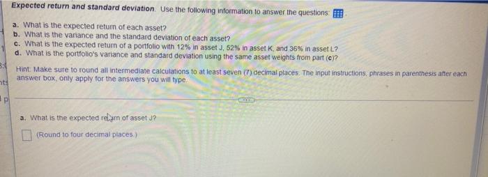  Expected return and standard deviation. Use the following information to answer