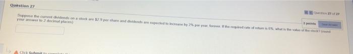  Question 27 2 points Save A Suppose the current dividends on