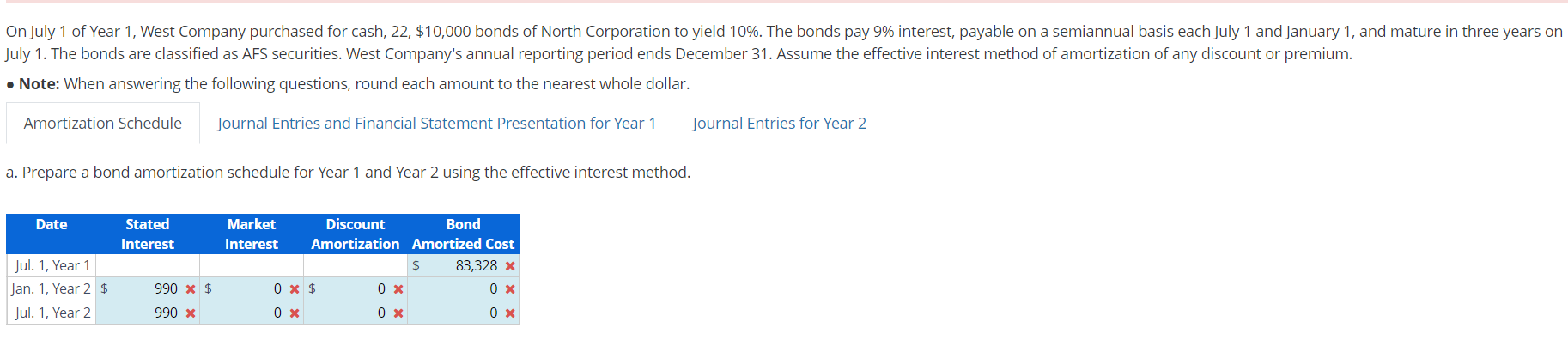 - Note: When answering the following questions, round each amount to