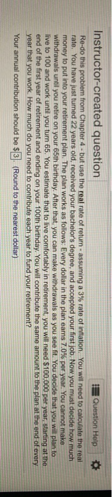  Instructor-created question Question Help 0 Re-do this problem from Chapter 4.