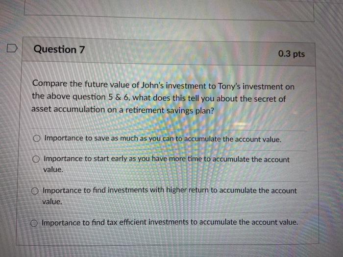 years old, and has just invested $2,000 in a retirement account. Please