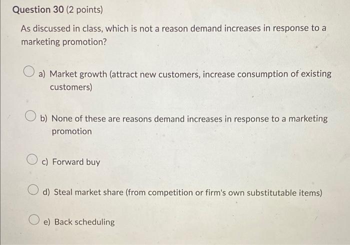 Business Process Question 30 (2 points) As discussed in class, which is