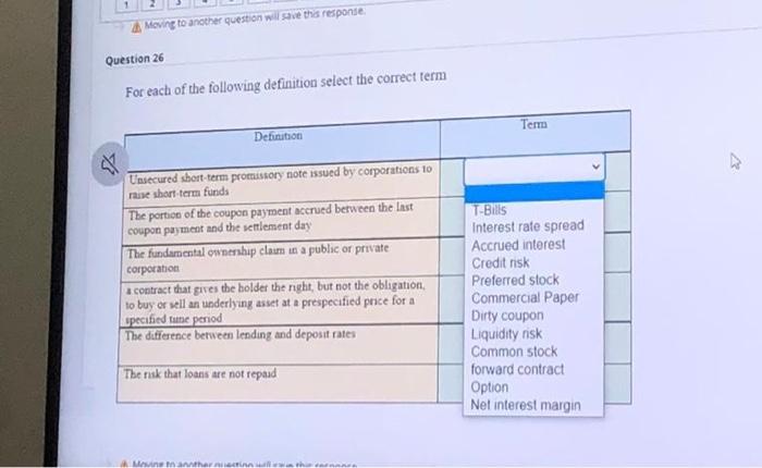  Moving to another question will save this response. Question 26 For