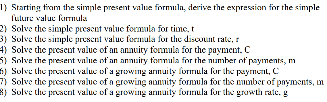  Starting from the simple present value formula, derive the expression for