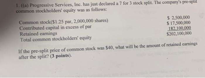 pleasehelp asap! doing test 1. ((a) Progressive Services, Inc. has just declared