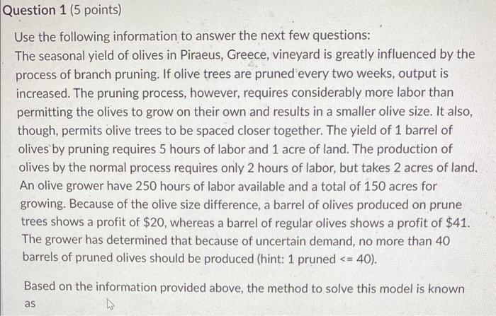  Question 1 (5 points) Use the following information to answer the