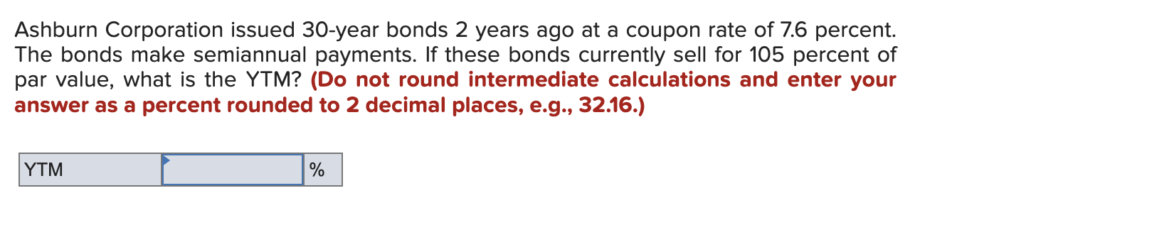 Please explain the steps for the solution Ashburn Corporation issued 30-year bonds