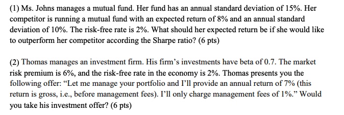  (1) Ms. Johns manages a mutual fund. Her fund has an