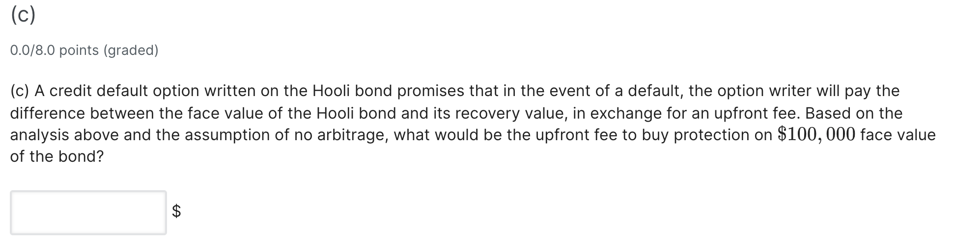 coupon bond with one year to maturity, priced at $930.972500 per $1,000