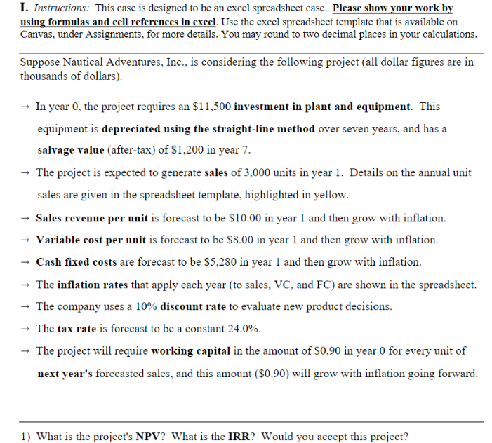 I. Instructions: This case is designed to be an excel spreadsheet
