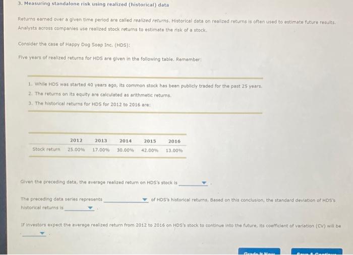  3. Measuring standalone risk using realized (historical) data Returns earned over