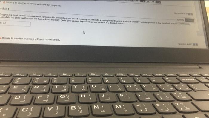  & Moving to another question will save this response stion 1