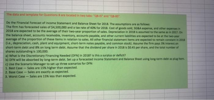  The data and template for Questions 8 are located in two