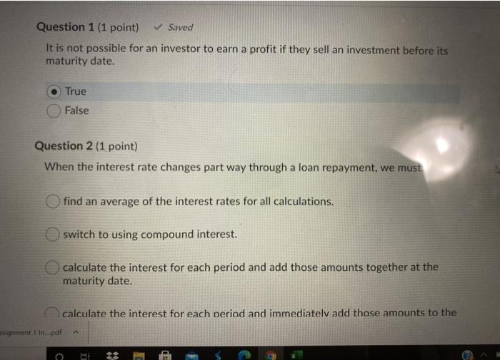  Question 1 (1 point) Saved It is not possible for an