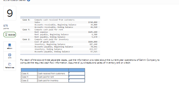  9 8.75 points Referenc Case X: Compute cash received from customers: