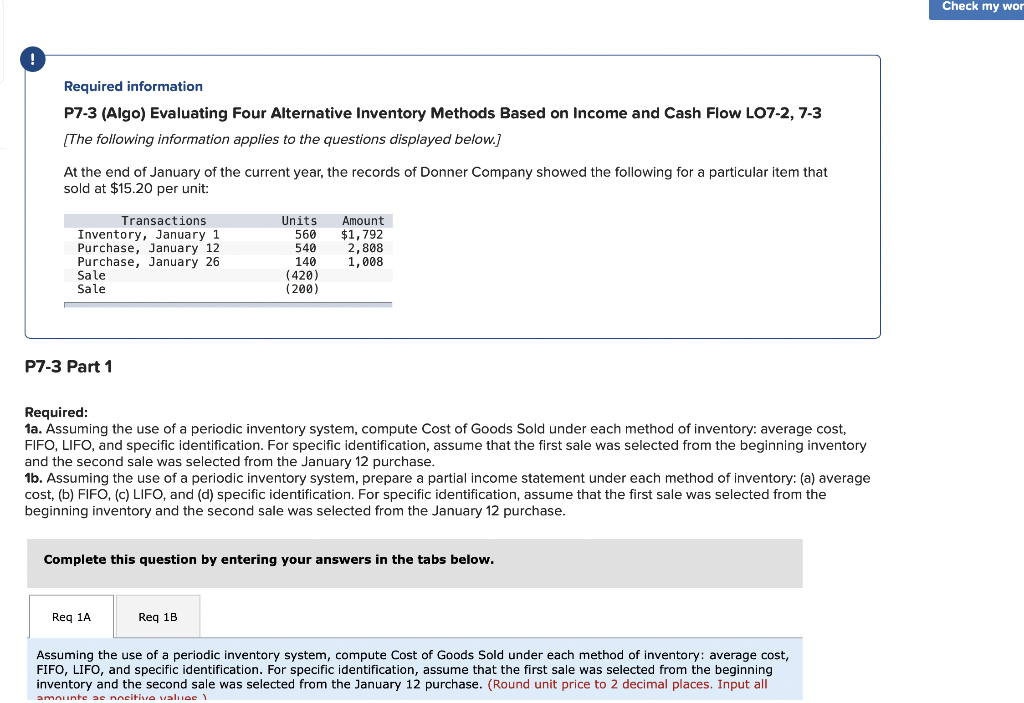  Required information P7-3 (Algo) Evaluating Four Alternative Inventory Methods Based on