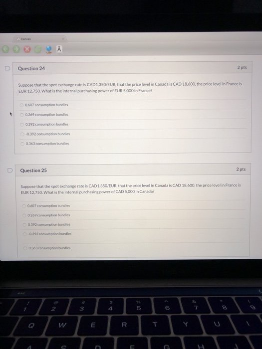  - D Question 24 2 pts Suppose that the spot exchange