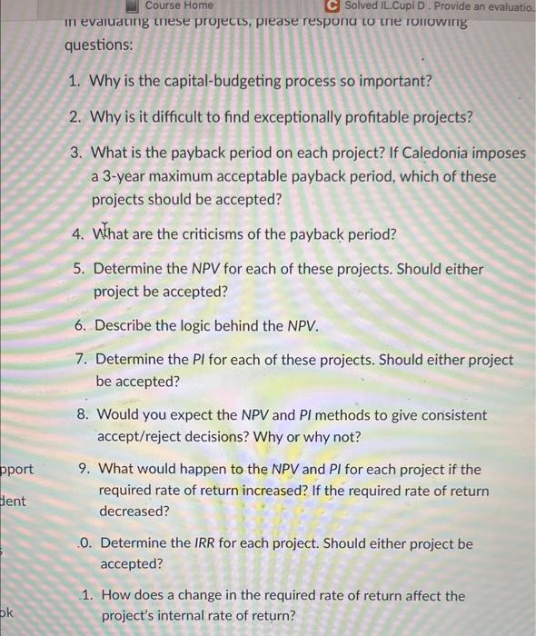 first assignment in your new position as assistant financial analyst at Caledonia