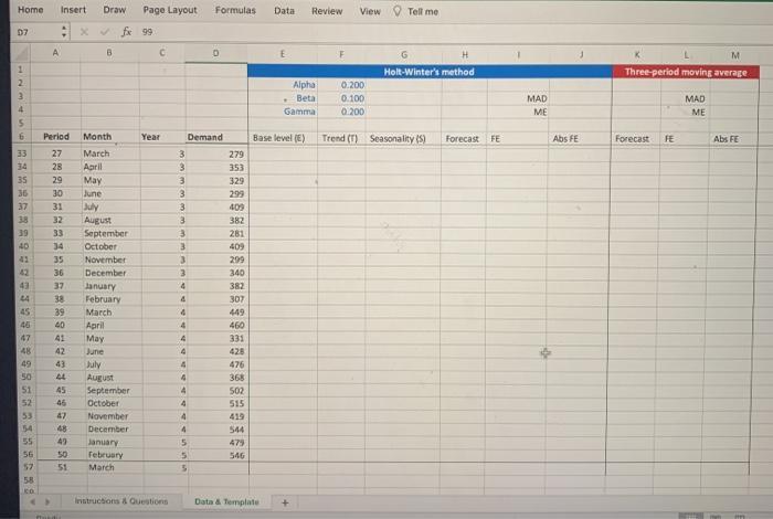 work as well. A B D H M Holt-Winter's method Three-period moving